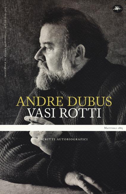 Vasi rotti. Scritti autobiografici - Andre Dubus - copertina