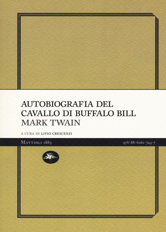 Autobiografia del cavallo di Buffalo Bill - Mark Twain - copertina