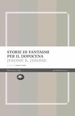 Storie di fantasmi per il dopocena