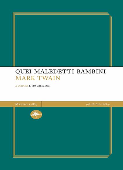 Quei maledetti bambini - Mark Twain - copertina