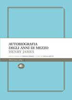 Autobiografia degli anni di mezzo