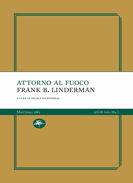 Attorno al fuoco - Frank B. Linderman - copertina