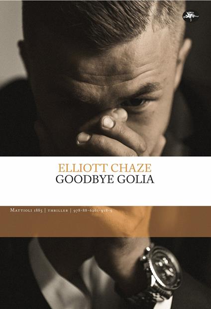 Goodbye Golia - Elliott Chaze - copertina