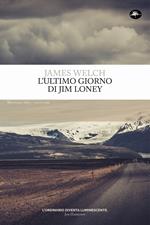 L' ultimo giorno di Jim Loney