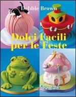 Dolci facili per le feste