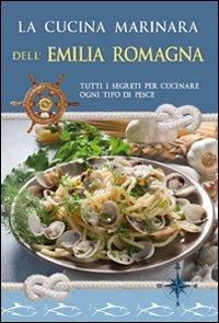 La cucina marinara dell'Emilia Romagna - 5