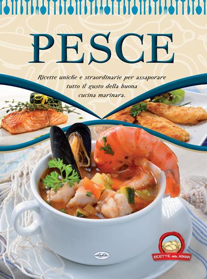 Pesce. La cucina marinara - copertina