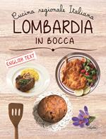 Lombardia in bocca. Ediz. italiana e inglese