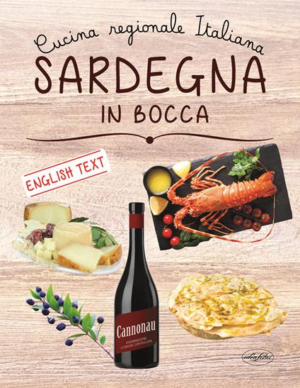 Sardegna in bocca. Ediz. italiana e inglese - Francesco Deplano - copertina