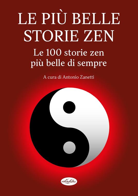 Le più belle storie zen. Le 100 storie zen più belle di sempre - copertina