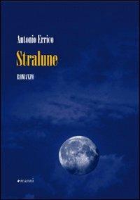 Stralune - Antonio Errico - copertina