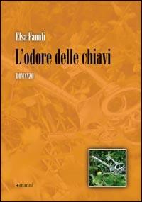 L' odore delle chiavi - Elsa Fanuli - copertina