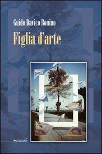 Figlia d'arte - Guido Davico Bonino - copertina