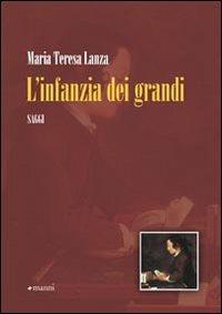 L' infanzia dei grandi - M. Teresa Lanza - copertina