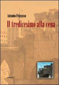 Il tredicesimo alla cena - Antonio Fracasso - copertina