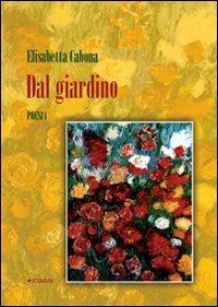 Dal giardino - Elisabetta Cabona - copertina