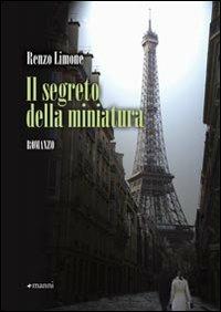 Il segreto della miniatura - Renzo Limone - copertina