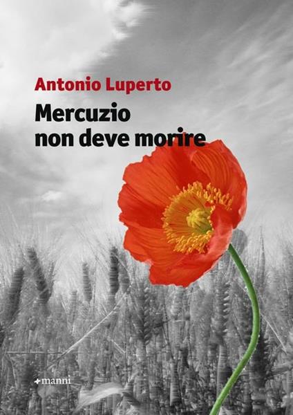 Mercuzio non deve morire - Antonio Luperto - copertina