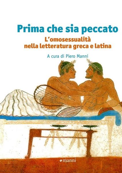 Prima che sia peccato. L'omosessualità nella letteratura greca e latina - copertina