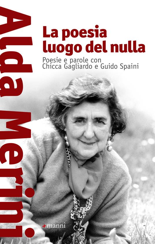 La poesia luogo del nulla. Poesie e parole con Chicca Gagliardo e Guido  Spaini - Merini, Alda - Ebook - EPUB2 con DRMFREE