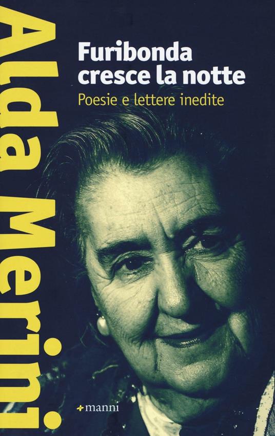 Furibonda cresce la notte. Poesie e lettere inedite - Alda Merini - copertina