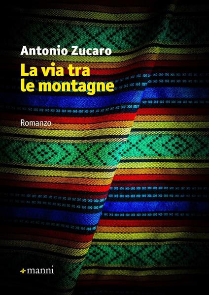 La via tra le montagne - Antonio Zucaro - copertina