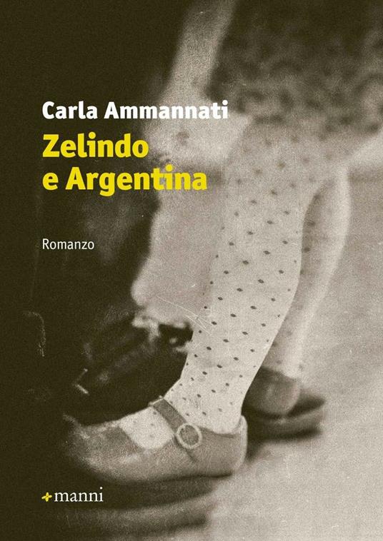 Zelindo e Argentina - Carla Ammannati - copertina