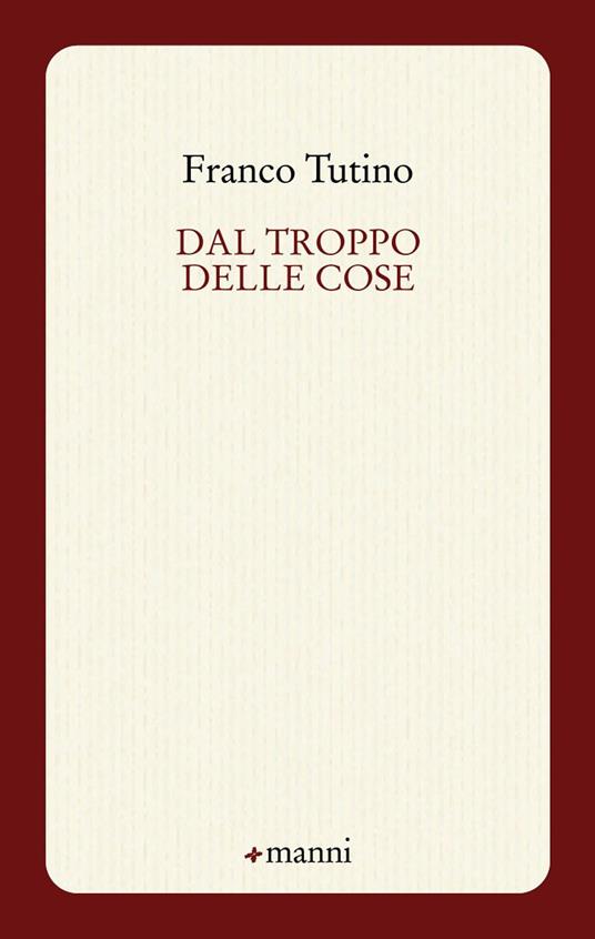 Dal troppo delle cose - Franco Tutino - copertina