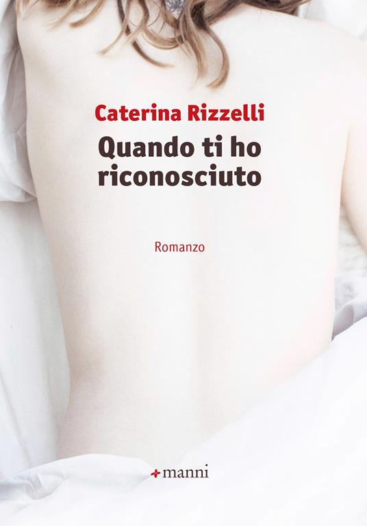 Quando ti ho riconosciuto - Caterina Rizzelli - copertina