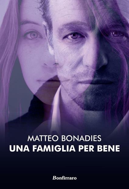 Una famiglia per bene - Matteo Bonadies - copertina