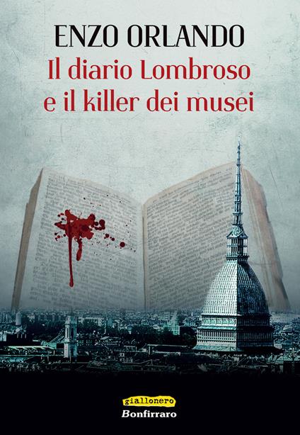 Il diario Lombroso e il killer dei musei - Enzo Orlando - copertina