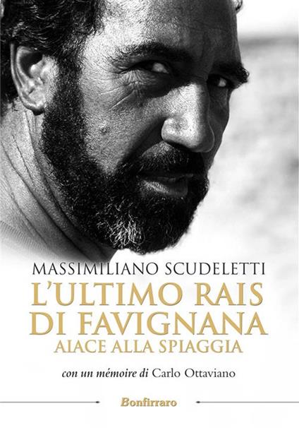 L' ultimo rais di Favignana. Aiace alla spiaggia - Massimiliano Scudeletti - ebook