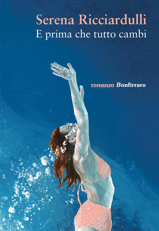 E prima che tutto cambi - Serena Ricciardulli - copertina