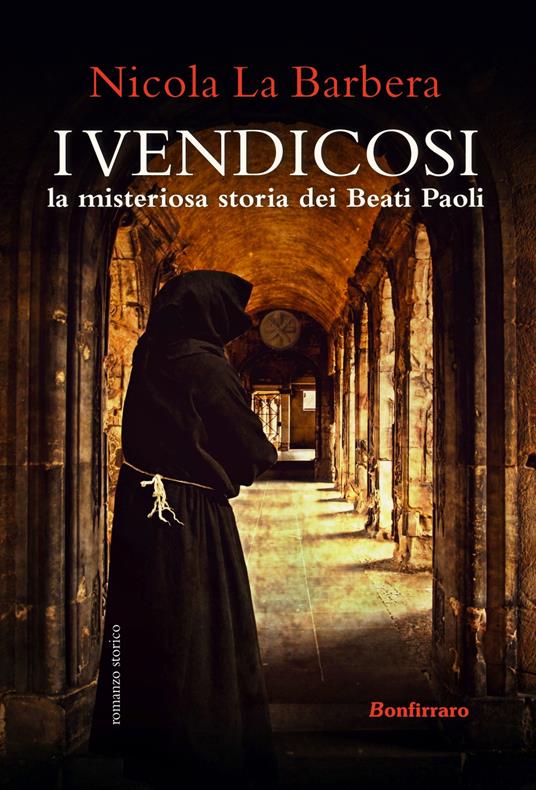 I Vendicosi, la misteriosa storia dei Beati Paoli - Nicola La Barbera - ebook