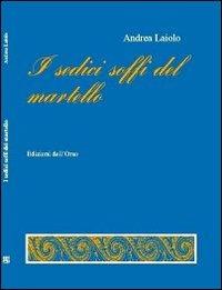 I sedici soffi del martello - Andrea Laiolo - copertina