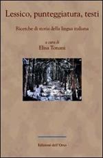 Lessico, punteggiatura, testi. Ricerche di storia della lingua italiana