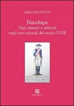 Franchigie. Dazi, transiti e territori negli stati sabaudi del secolo XVIII