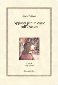 Appunti per un corso sull'Odissea. Testo greco e latino a fronte - Angelo Poliziano - copertina