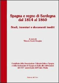 Spagna e Regno di Sardegna dal 1824 al 1860. Studi, inventari e documenti inediti. Con CD Audio - copertina