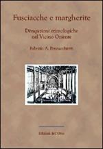 Fusciacche e margherite. Divagazioni etimologiche nel vicino oriente