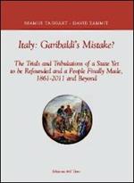 Italy. Garibaldi's mistake?