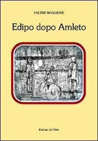 Edipo dopo Amleto - Valter Boggione - copertina