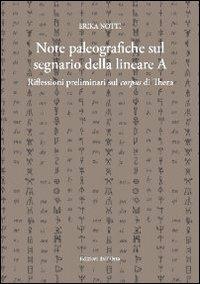 Note paleografiche sul segnario della lineare A. Riflesioni preliminari sul corpus di Thera - Erika Notti - copertina