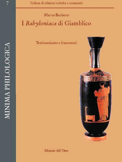 I Babyoniaca di Giamblico. Testimonianze e frammenti. Ediz. multilingue - copertina