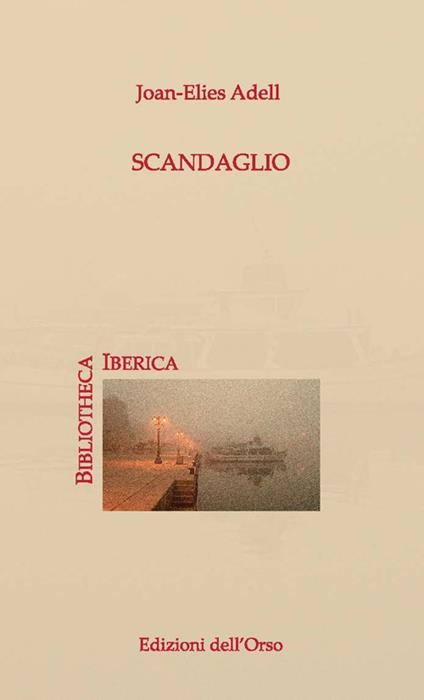 Scandaglio. Ediz. italiana e catalana - Joan-Elies Adell - copertina