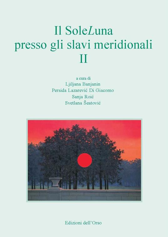 Il SoleLuna presso gli slavi meridionali. Ediz. italiana, inglese, slovena e russa - copertina