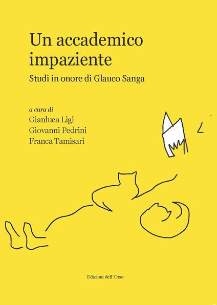 Un accademico impaziente. Studi in onore di Glauco Sanga - copertina