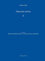 Opuscula selecta. Ediz. critica. Vol. 2