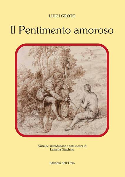 Il pentimento amoroso. Ediz. critica - Luigi Groto - copertina