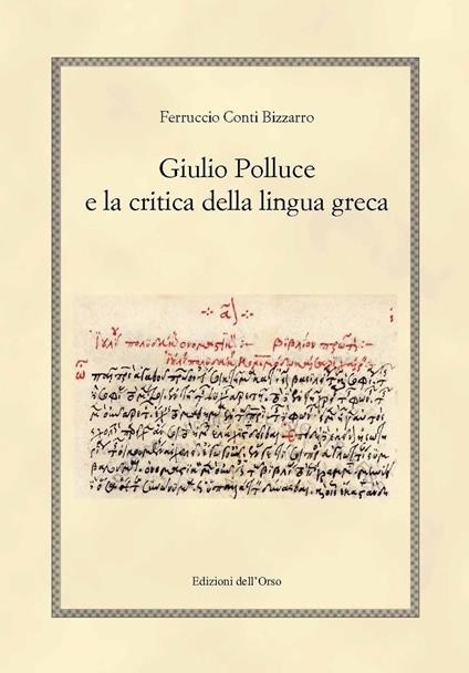 Giulio Polluce e la critica della lingua greca - Ferruccio Conti Bizzarro - copertina